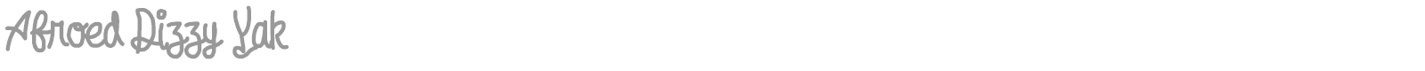 Afroed Dizzy Yak font preview